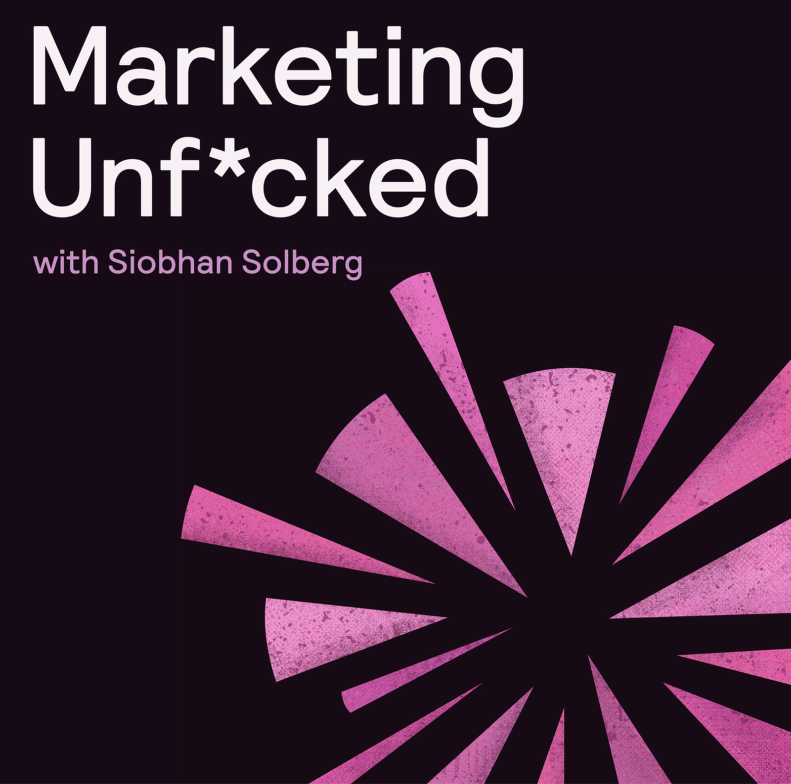 Marketing Unfucked by Siobhan Solberg